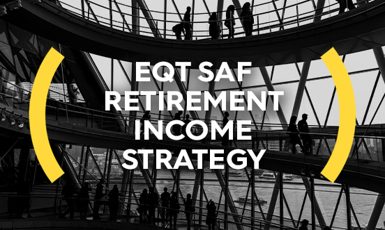 EQT SAF Retirement Income Strategy